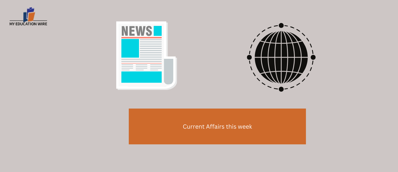 Current Affairs this week