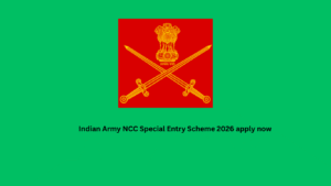 Indian Army NCC Special Entry Scheme 2026 apply now