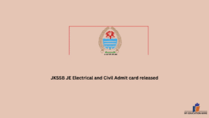 JKSSB JE Electrical and Civil Admit card released