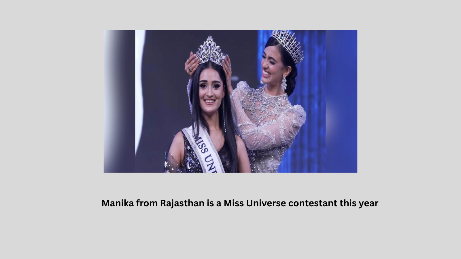 Manika from Rajasthan is a Miss Universe contestant this year