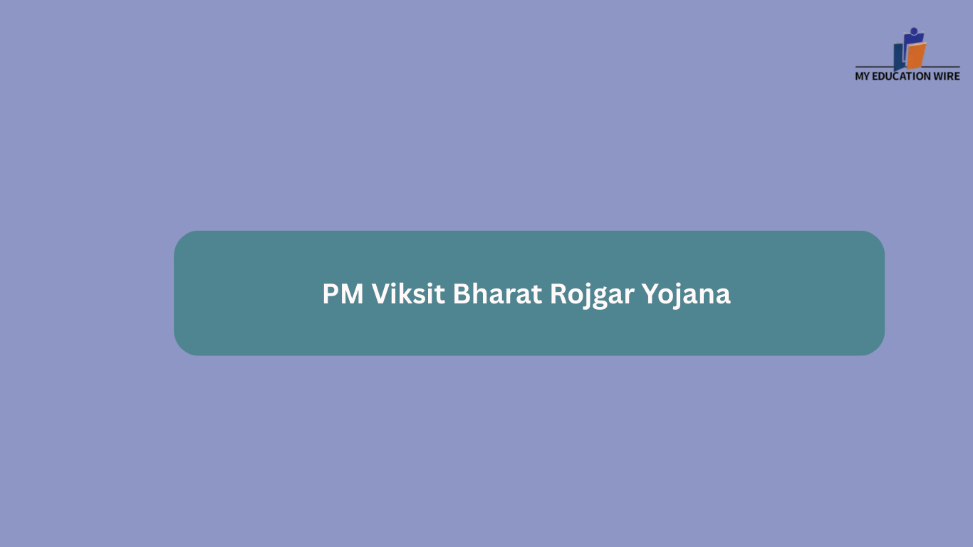 PM Viksit Bharat Rojgar Yojana