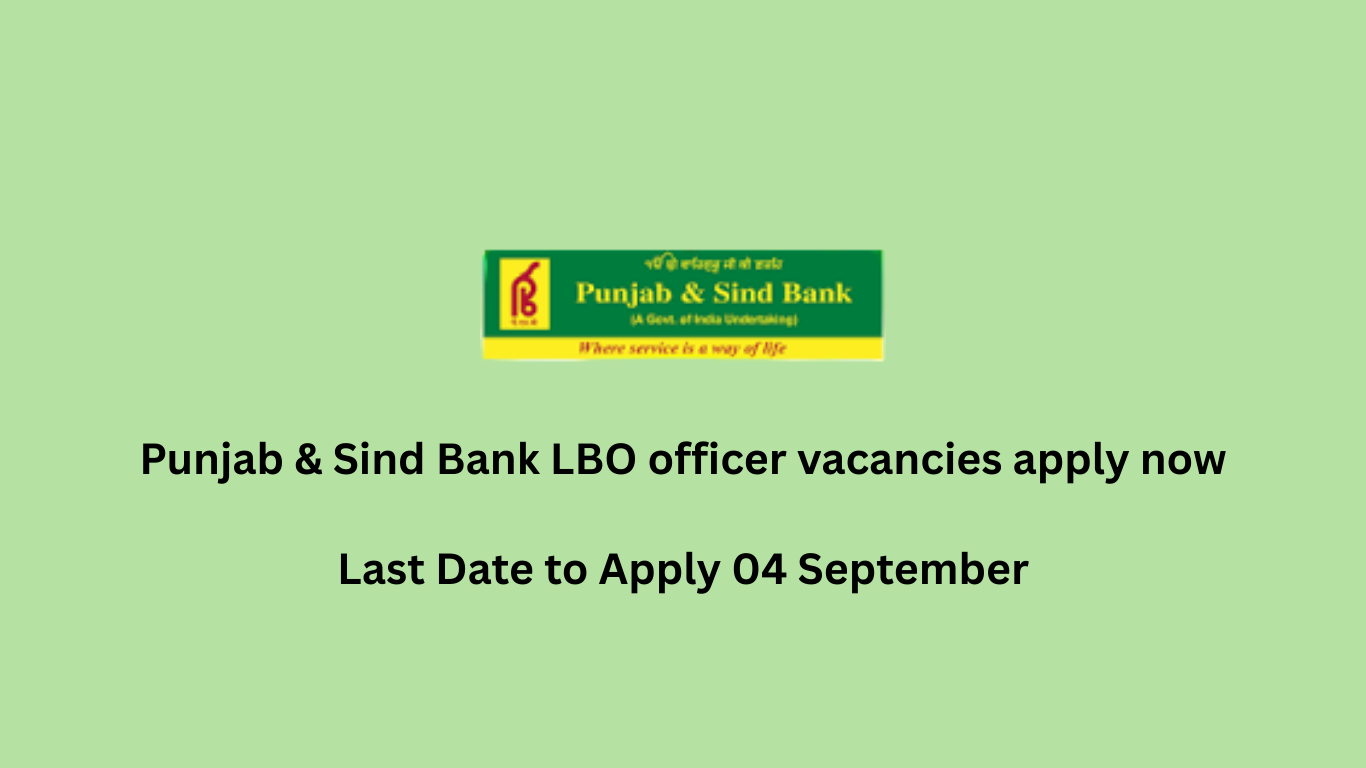 Punjab & Sind Bank LBO officer vacancies apply now