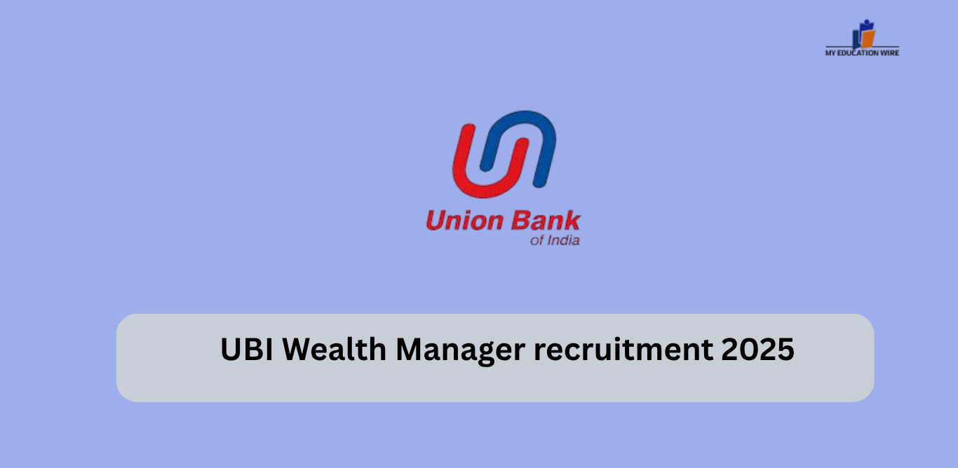 UBI Wealth Manager recruitment 2025