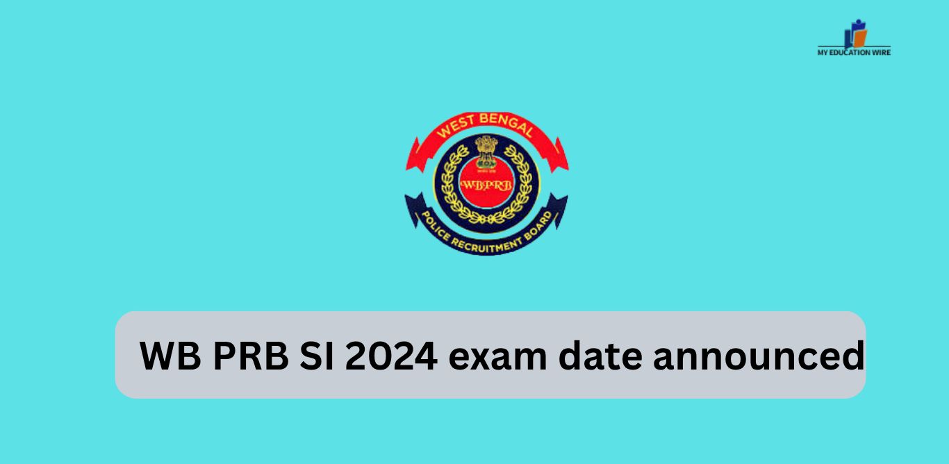 WB PRB SI 2024 exam date announced