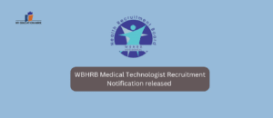 WBHRB Medical Technologist Recruitment Notification released