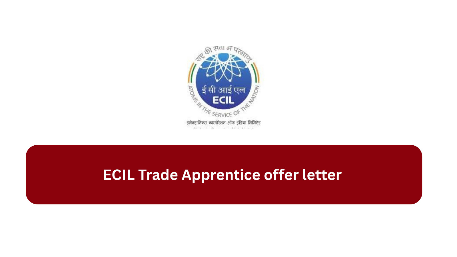 ECIL Trade Apprentice offer letter issue process from mid-October 2025