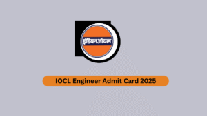 IOCL Engineer Admit Card 2025