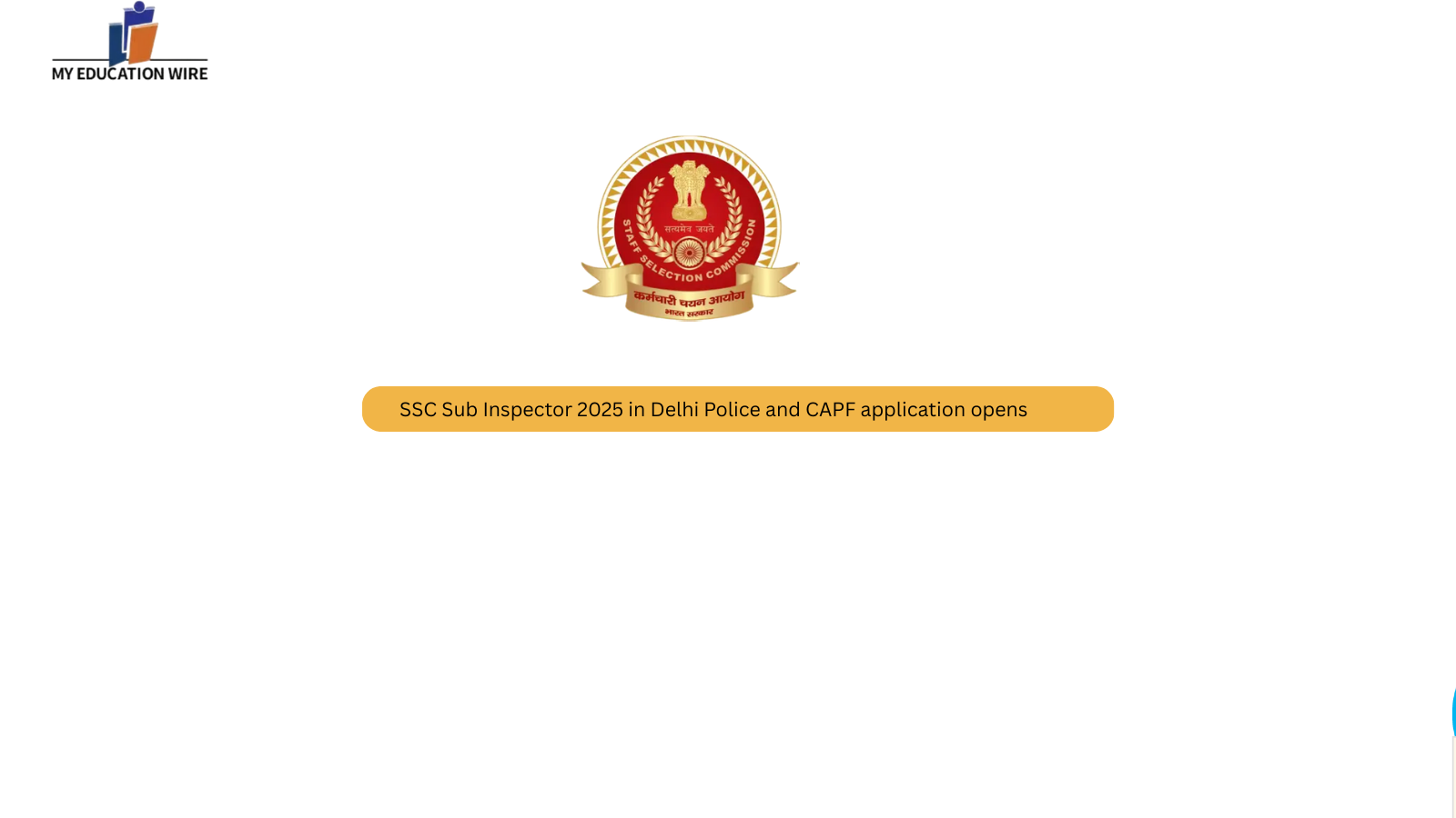 SSC Sub Inspector 2025 in Delhi Police and CAPF application opens