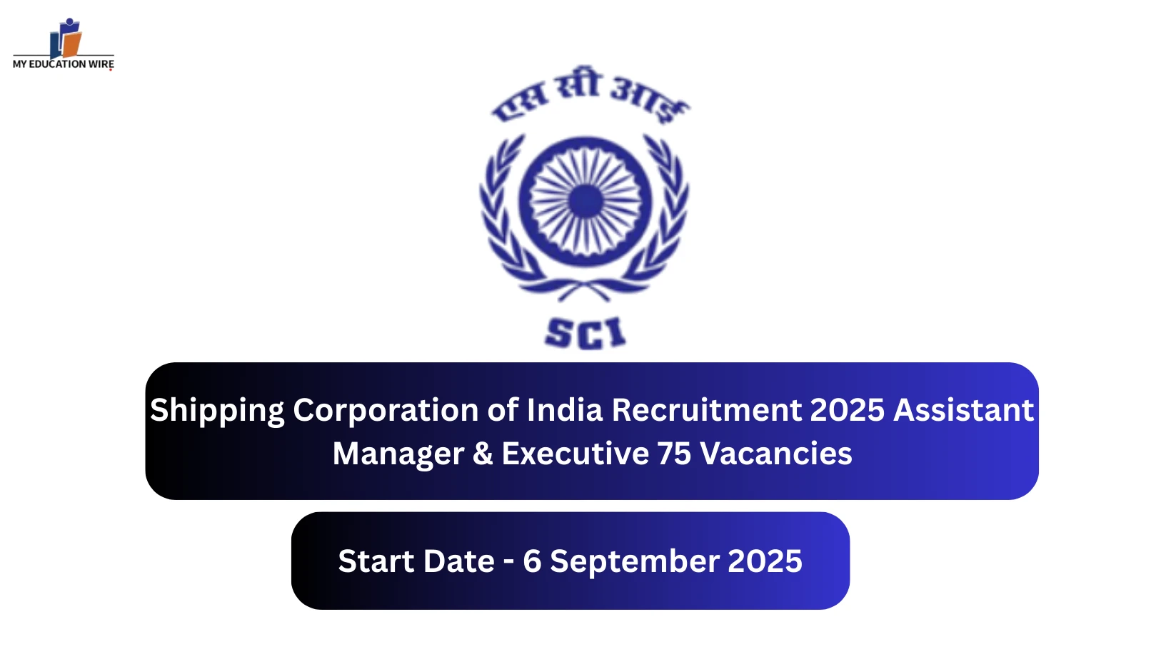 Shipping Corporation of India Recruitment 2025 Assistant Manager & Executive 75 Vacancies