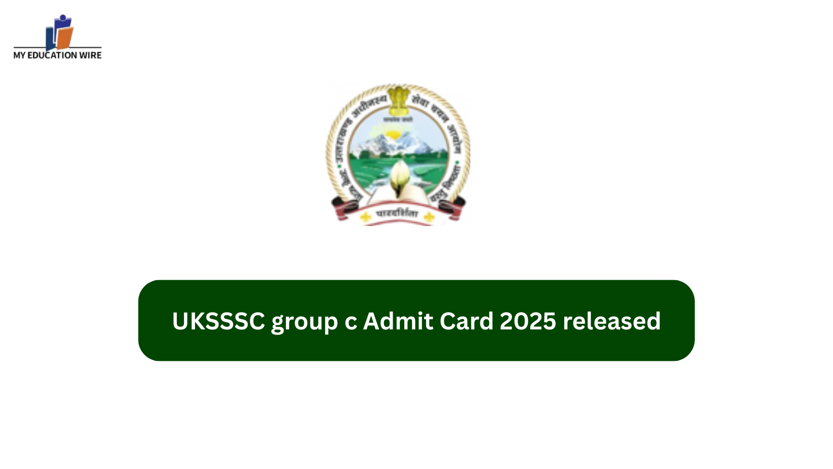 UKSSSC group c Admit Card 2025 released