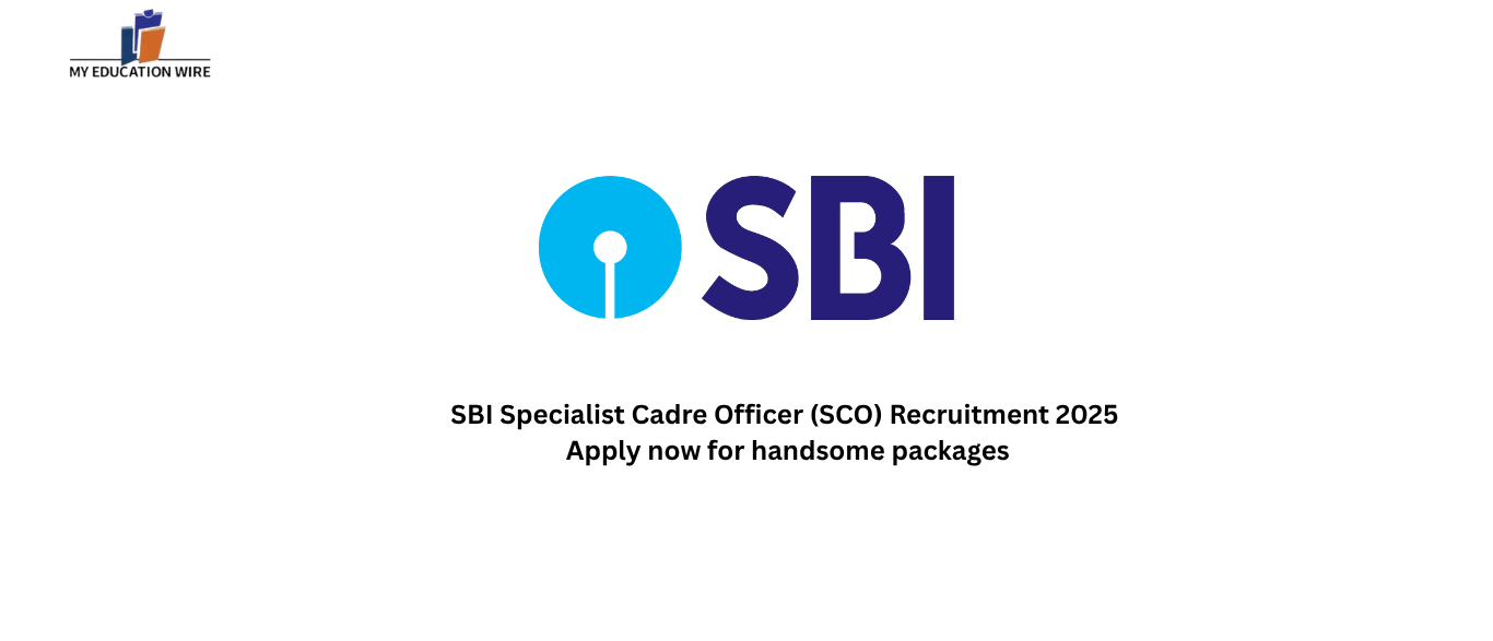 SBI Specialist Cadre Officer (SCO) Recruitment 2025 apply now for handsome packages