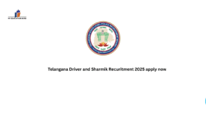 Telangana Driver and Sharmik Recuritment 2025 apply now