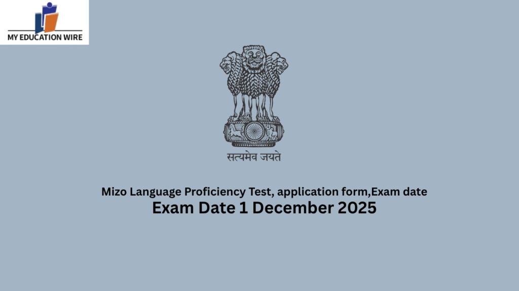 Mizo Language Proficiency Test, application form,Exam date