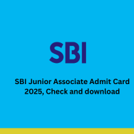 SBI Junior Associate Admit Card 2025, Check and download