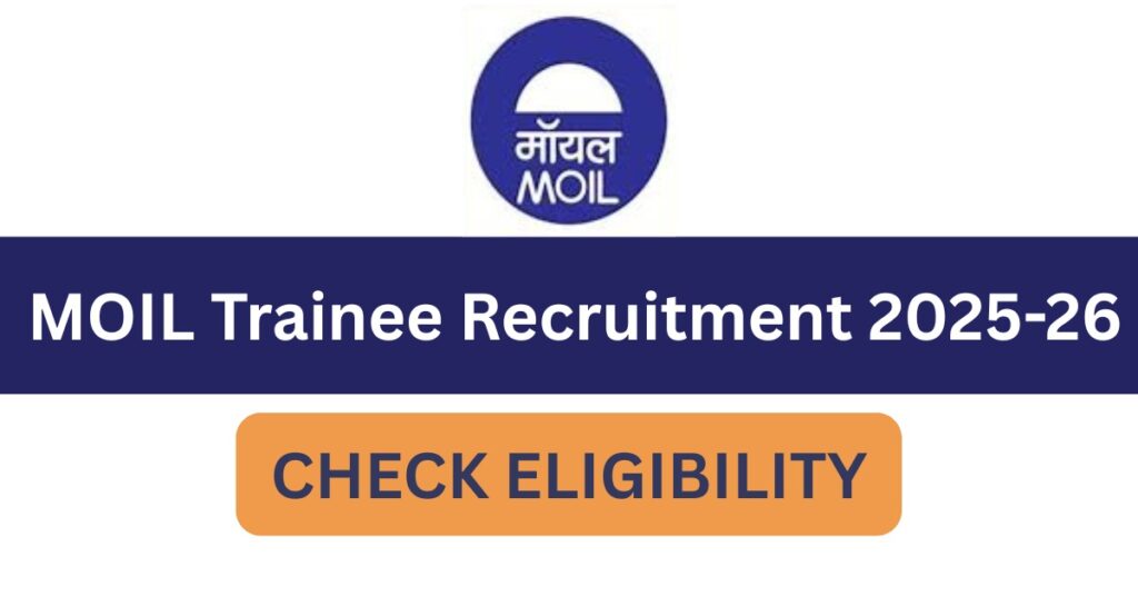 MOIL Trainee Recruitment 2025
