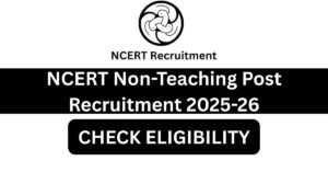 NCERT Non-Teaching Post Recruitment 2025