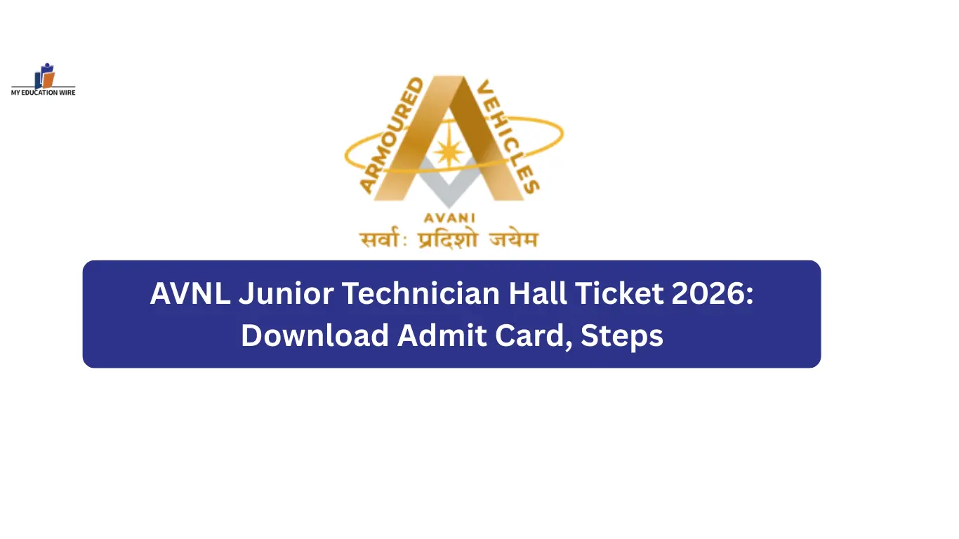AVNL Junior Technician Hall Ticket 2026: Download Admit Card, Steps