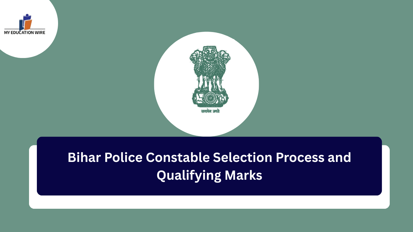 Bihar Police Constable Selection Process and Qualifying Marks