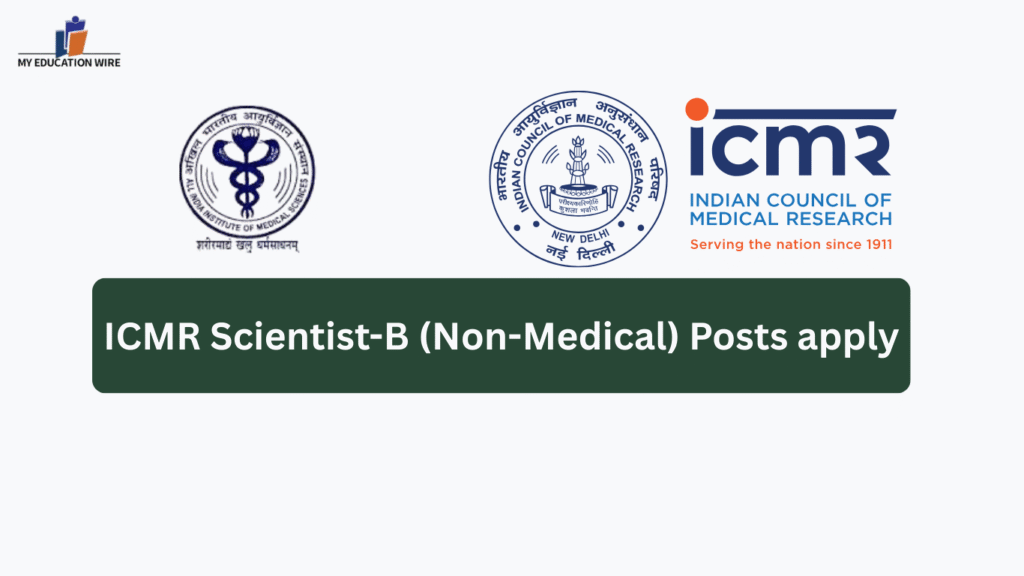 ICMR Scientist-B (Non-Medical) Posts