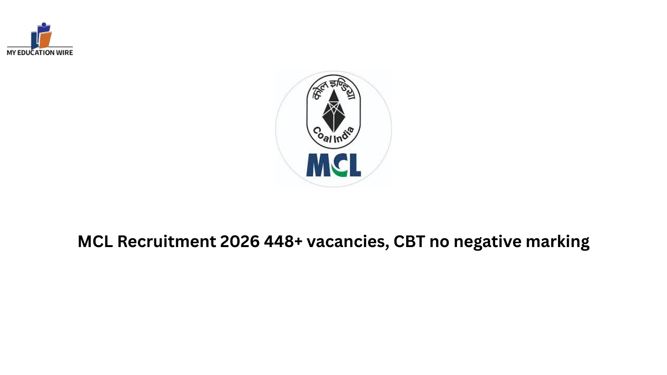 MCL Recruitment 2026 448+ रिक्तियां, सीबीटी कोई निगेटिव मार्किंग नहीं