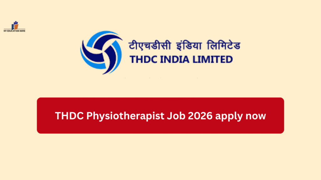 THDC Physiotherapist Job 2026 apply now
