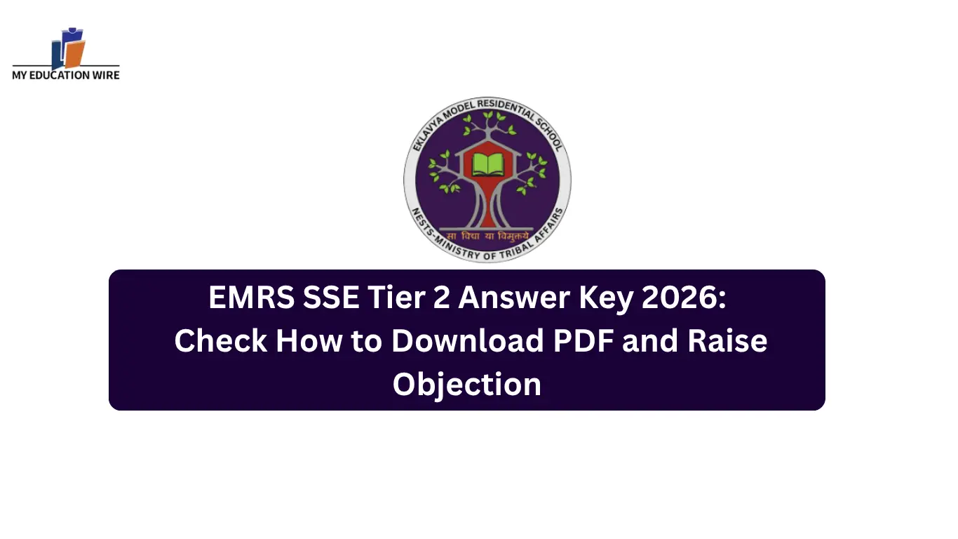 EMRS SSE Tier 2 Answer Key 2026: Check How to Download PDF and Raise Objection