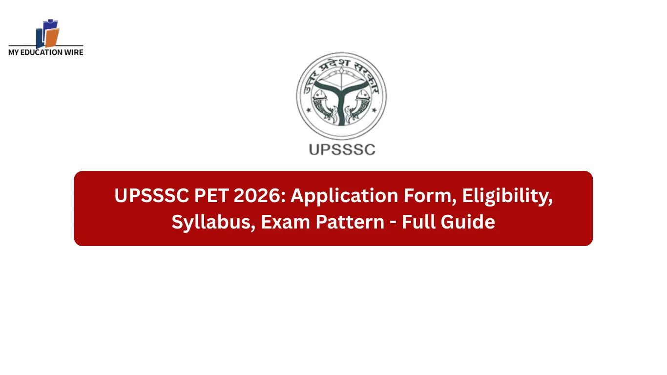 UPSSSC PET 2026: Application Form, Eligibility, Syllabus, Exam Pattern - Full Guide