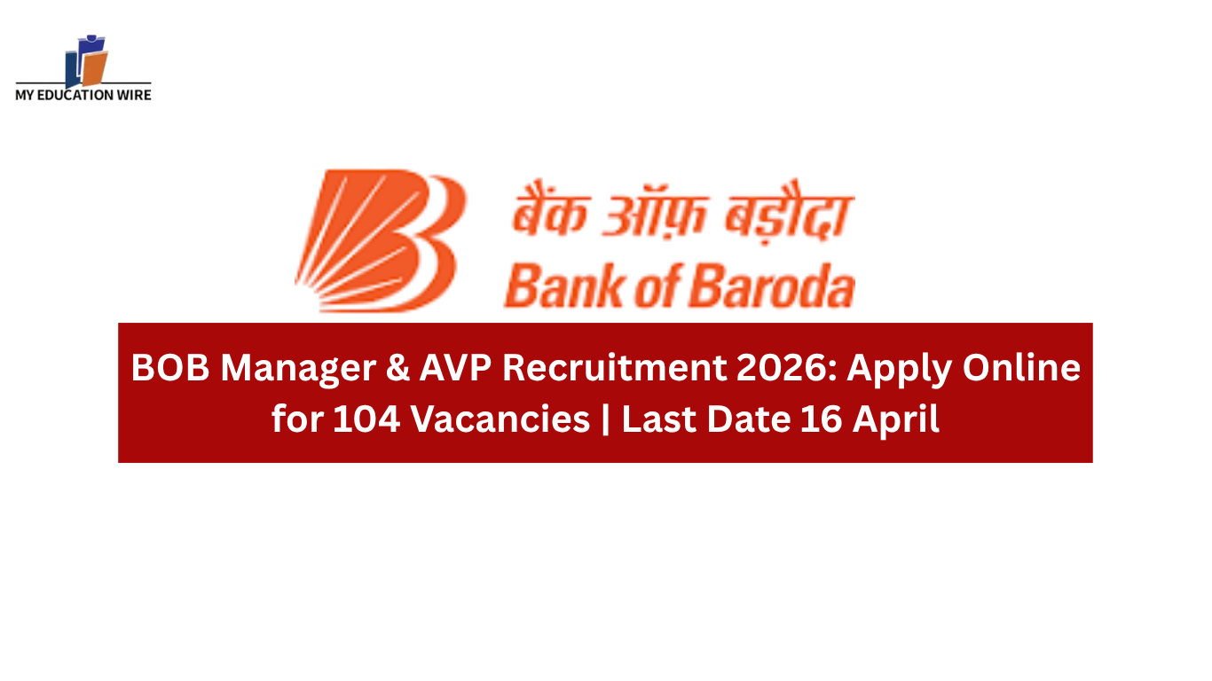 BOB Manager & AVP Recruitment 2026: Apply Online for 104 Vacancies | Last Date 16 April