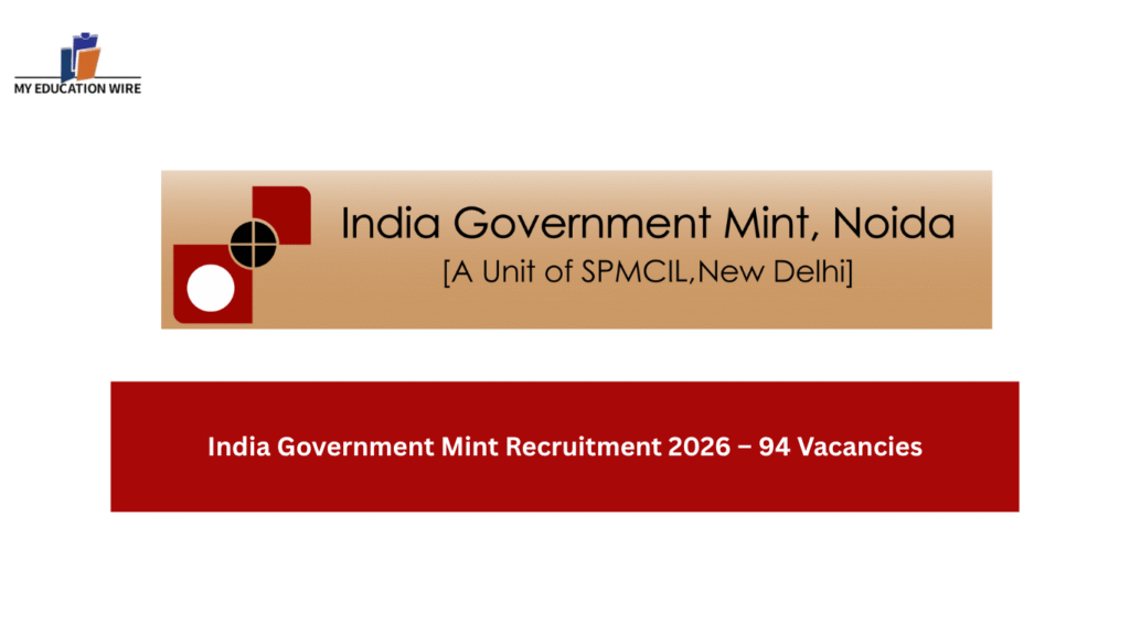 India Government Mint Recruitment 2026 – 94 Vacancies