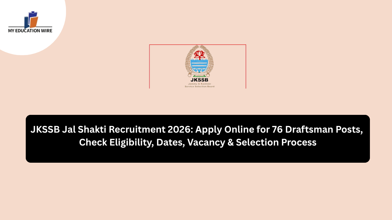 JKSSB Jal Shakti civil draughtman Recruitment 2026 Eligibility,Vacancy and Selection process