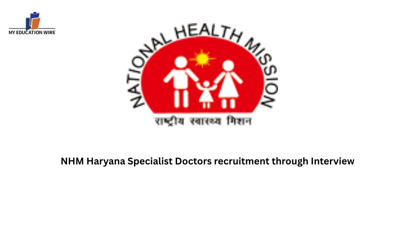 NHM Haryana Specialist Doctors recruitment