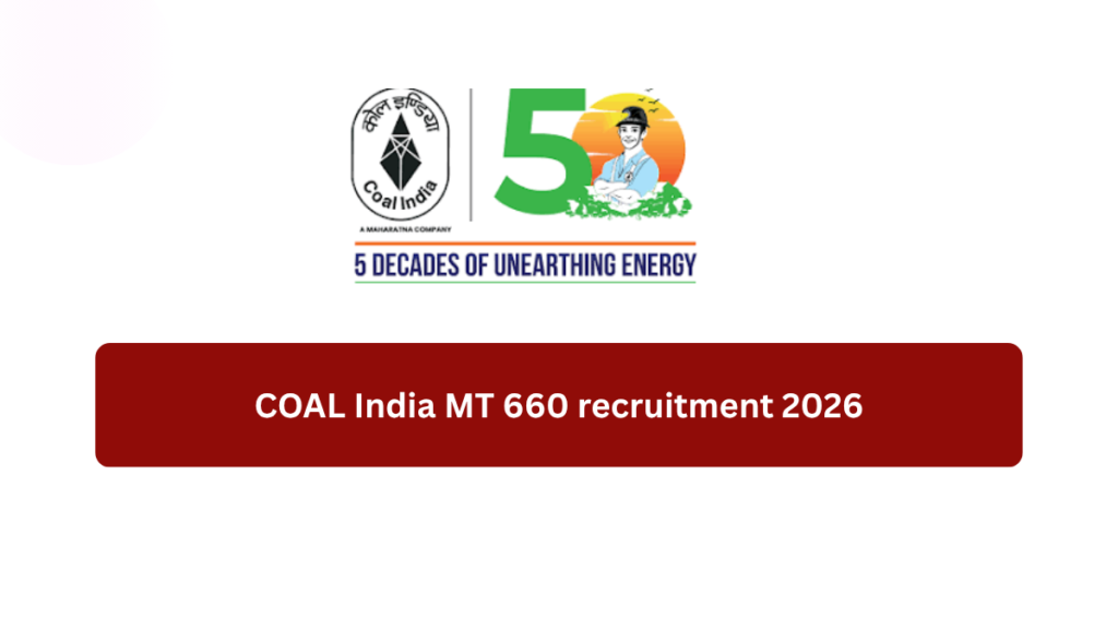 COAL India MT 660 recruitment 2026
