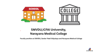 Faculty position at SMVDU, Sardar Patel Vidyalaya and Narayana Medical College