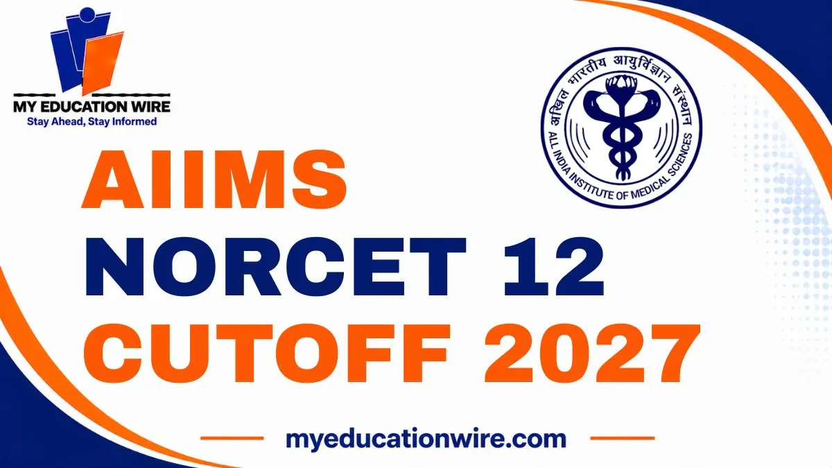 AIIMS NORCET 12 Cutoff 2027