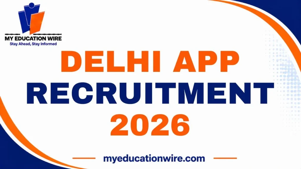 Delhi APP Recruitment 2026