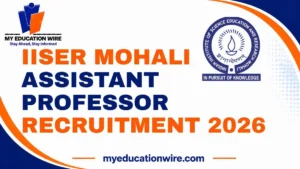 IISER Mohali Assistant Professor Recruitment 2026