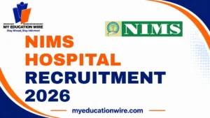 NIMS Hospital Recruitment 2026