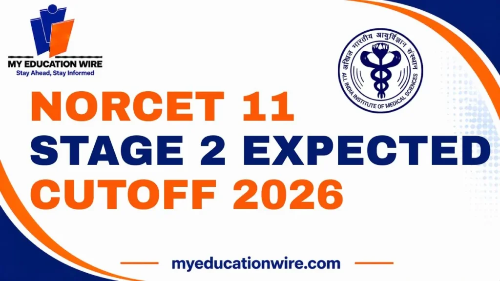 NORCET 11 Stage 2 Expected Cutoff 2026