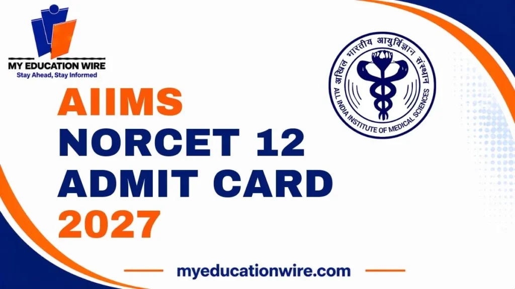 NORCET 12 Admit Card 2027