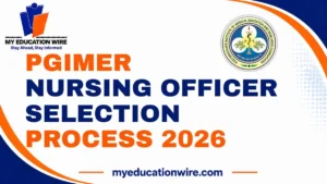 PGIMER Nursing Officer Selection Process 2026