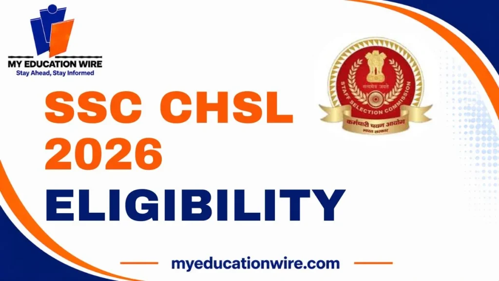 SSC CHSL 2026 Eligibility
