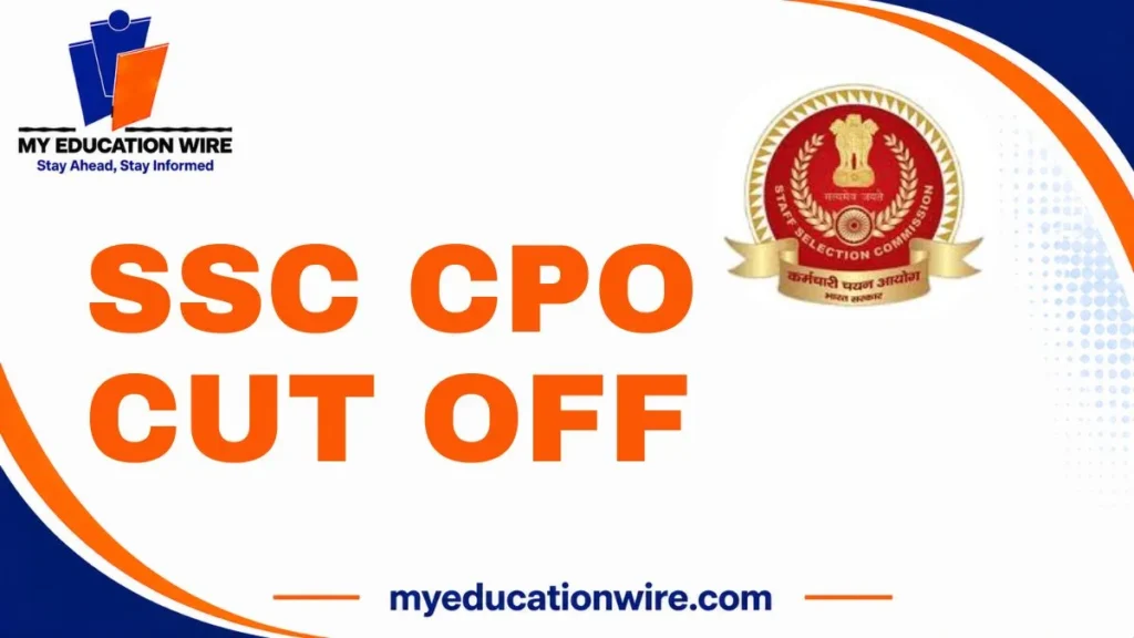 SSC CPO Cut Off