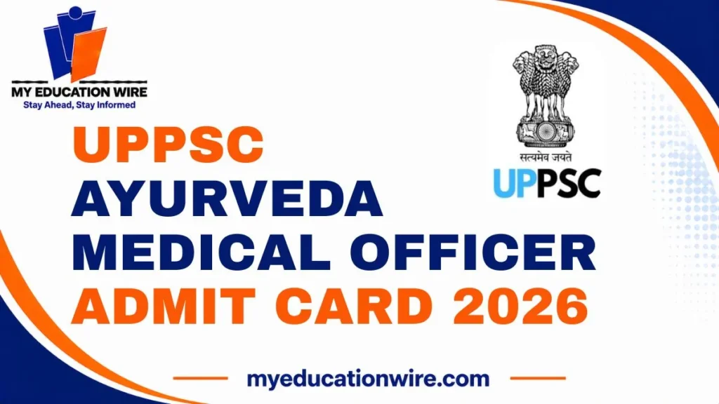 UPPSC Ayurveda Medical Officer Admit Card 2026