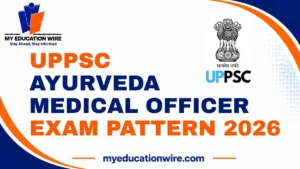 UPPSC Ayurveda Medical Officer Exam Pattern 2026