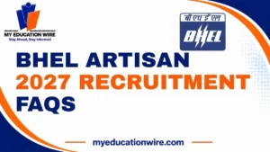 BHEL Artisan 2027 Recruitment FAQs