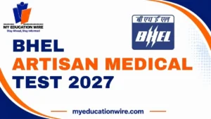 BHEL Artisan Medical Test 2027