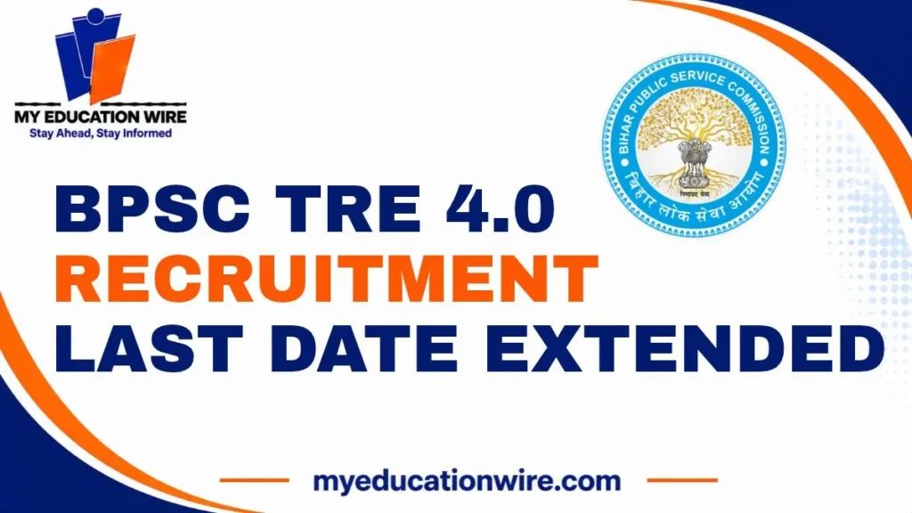 BPSC TRE 4.0 Recruitment Last Date Extended
