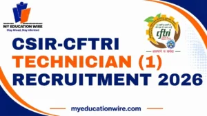 CSIR-CFTRI Technician (1) Recruitment 2026