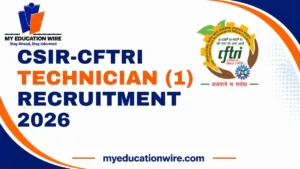 CSIR-CFTRI Technician (1) Recruitment 2026
