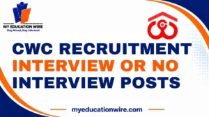 CWC Recruitment Interview or No Interview Posts